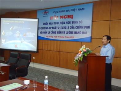 Cục trưởng Nguyễn Nhật tham dự và phát biểu chỉ đạo Hội nghị tổng kết công tác quản lý hoạt động hàng hải năm 2012 tại khu vực cảng biển Hải Phòng